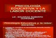 Psicología Educativa y La Labor Docente Cunsuroc