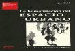 Gehl, Jan (2006) La Humanizacion Del Espacio Urbano