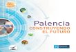 10 Palencia - Construyendo El Futuro