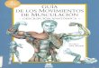 Guía de Los Movimientos de Musculación - Descripción Anatómica (4a Edición)