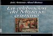 Abad Ibañez Jose Antonio - La Celebracion Del Misterio Cristiano