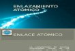Diapositivas Enlace Atomico