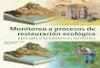 Monitoreo o Procesos de Restauracion Ecologica, Aplicado a ecosistemas terrestres