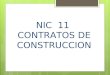 Nic 11 Contratos de Construccion