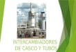 INTERCAMBIADORES DE CASCO Y TUBO CON SU CLASIFICACION