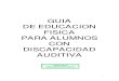 Cabrera Rico, Pedro - Guia de La Educacion Fisica Para Alumnos Con Discapacidad Fisica