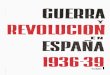 Guerra y Revolución en España - Tomo I