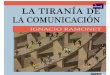 Ramonet, Ignacio - La Tiranía de La Comunicación