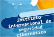 Instituto Internacional de Seguridad Cibernetica