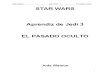 006 Watson, Jude - Star wars - El alzamiento del imperio - Aprendiz de jedi 03 - El pasado oculto.pdf