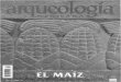 Arqueología Mexicana - El Maíz. Vol. v, No. 25
