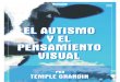 Temple Grandin - El Autismo y El Pensamiento Visual