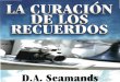 David Seamands - La Curacion de Los Recuerdos