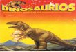 Dinosaurios - Descubre Los Gigantes Del Mundo rico - 1 - Tyranosaurus Rex - Vol. 1