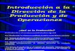 Tema i - Introduccion a La Direccion de La Produccion y Operaciones
