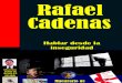 HABLAR DESDE LA INSEGURIDAD, POR RAFAEL CADENAS