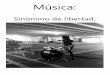 Música: sinónimo de libertad