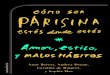Cómo ser parisina estés donde estés por Anne Berest, Audrey Diwan, Caroline de Maigret y Sophie Max