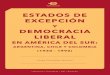 Estados de excepción y democracia liberal en América del Sur: Argentina, Chile y Colombia(1930-1990)