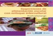Sugerencias de alimentación escolar con enfoque intercultural, parte VII