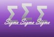 Sigma Sigma Sigma Presentation