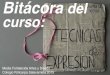 Bitácora (1era parte) curso técnicas expresion1 estudiantes