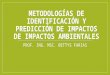 Metodologías de identificación y predicción de impactos de pptx 2 copy