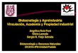 Biotecnología y Agroindustria Vinculación, Academia y Propiedad 