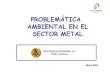 Problemática medioambiental en el sector metal