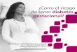 ¿Corro el riesgo de tener diabetes gestacional?