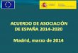 Acuerdo de Asociación de España 2014-2020 – Presentación