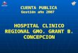 CUENTA PUBLICA HOSPITAL CLINICO REGIONAL GMO. GRANT 