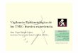 Vigilancia Epidemiológica de los TME: nuestra experiencia