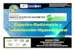 Espectro-Radiometría y Espectro-Radiometría y Teledetección 