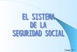 Tema 07: El sistema de la seguridad social