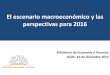 El escenario macroeconómico y las perspectivas para 2016. Andrés 