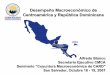 Desempeño Macroeconómico de Centroamérica y República 