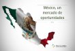 México, un mercado de oportunidades