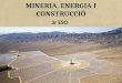 Mineria, energia i construcció