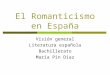 Visión general del Romanticismo en España