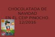 Chocolatada de Navidad. CEIP Pinocho. 12/2016
