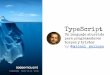 TypeScript: Un lenguaje aburrido para programadores torpes y tristes