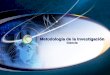 Metodología de la Investigación: Ciencia y Conocimiento Científico