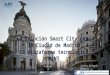 La solución Smart City para la Ciudad de Madrid. La plataforma tecnológica MiNT - Conferencia Esri 2016