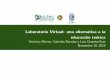 Laboratorio Virtual: una alternativa a la educación teórica
