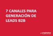 Descubre los 7 canales para generacion de Leads B2B