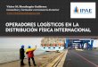 Operadores logísticos en la distribución física internacional