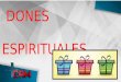 3er Enfasis - Dones espirituales