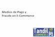Tandil e commerce - Medios de pago y Fraude online - 5/Oct/2016