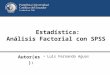 Estadística: Análisis Factorial con SPSS